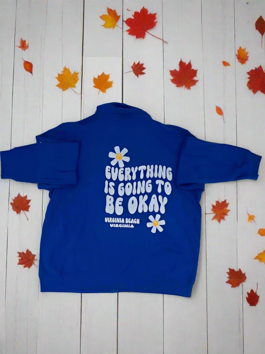Adult Zipper Hoody "Everything is Going to be Okay" & Virginia Beach Print
